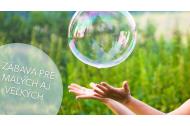 zľava Skvelá zábava nielen pre deti - dotykové bubliny